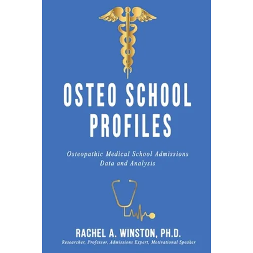 Osteo School Profiles: Osteopathic Medical School Admissions Data and Analysis