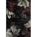 Bound: A Dark Forced Proximity Academy Romance