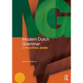 Modern Dutch Grammar: A Practical Guide