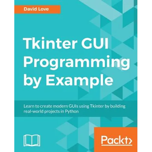 Tkinter GUI Programming by Example
