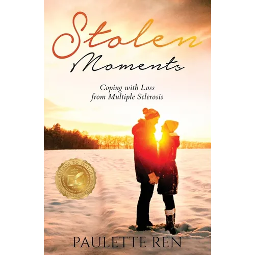 Stolen Moments: Coping With Loss From Multiple Sclerosis