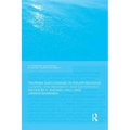 Tourism and Change in Polar Regions: Climate, Environments and Experiences