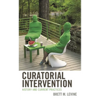 Curatorial Intervention: History and Current Practices - Paperback