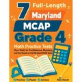 7 Full-Length Maryland MCAP Grade 4 Math Practice Tests: Your Path to Confidence, Mastery, and Top Scores on the Maryland MCAP Exam