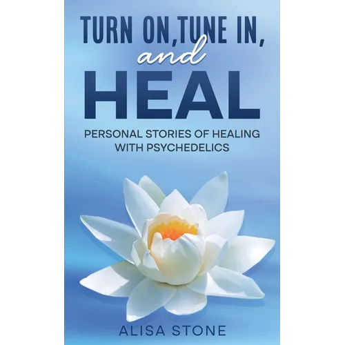 Turn on, tune in and heal