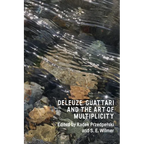 Deleuze, Guattari and the Art of Multiplicity - Paperback