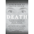 Death: A Compilation of Transformative Near-Death Experiences