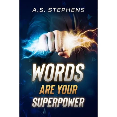 Words are your Superpower