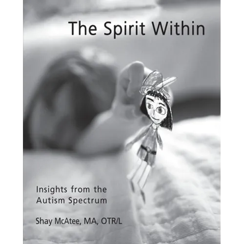 The Spirit Within: Insights from the Autism Spectrum