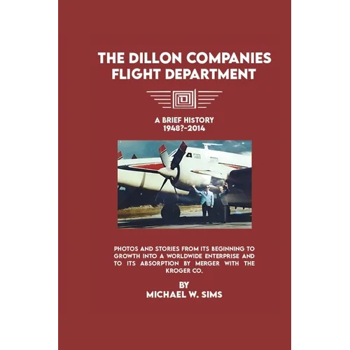 The Dillon Companies Flight Department.