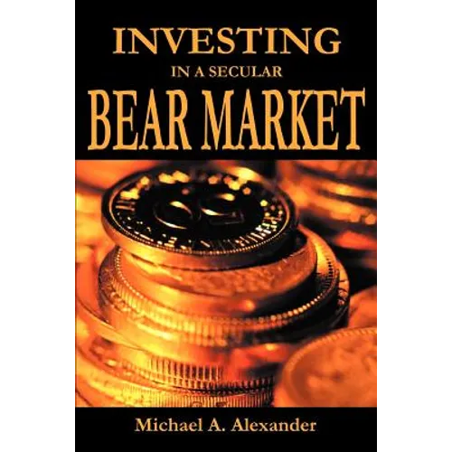 Investing in a Secular Bear Market