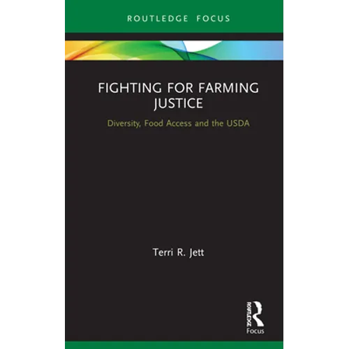 Fighting for Farming Justice: Diversity, Food Access and the USDA