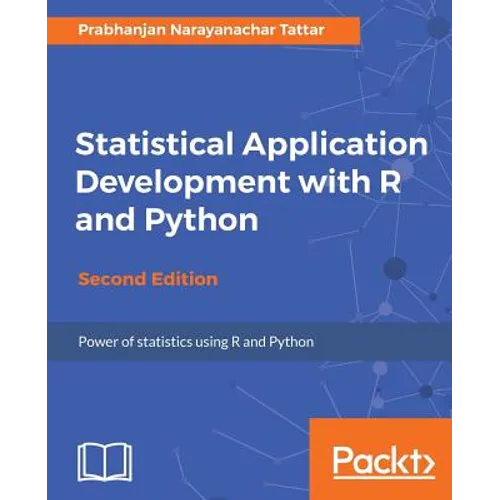 Statistical Application Development with R and Python