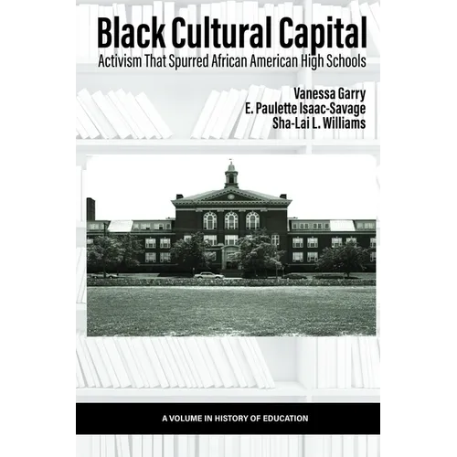 Black Cultural Capital: Activism That Spurred African American High Schools