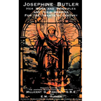 Josephine Butler: Her Work and Principles and Their Meaning for the Twentieth Century - Paperback
