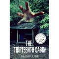 The Thirteenth Cabin: A Raegan O'Rourke Mystery