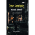 Crimes Glass Vanity: A Takeover from Within