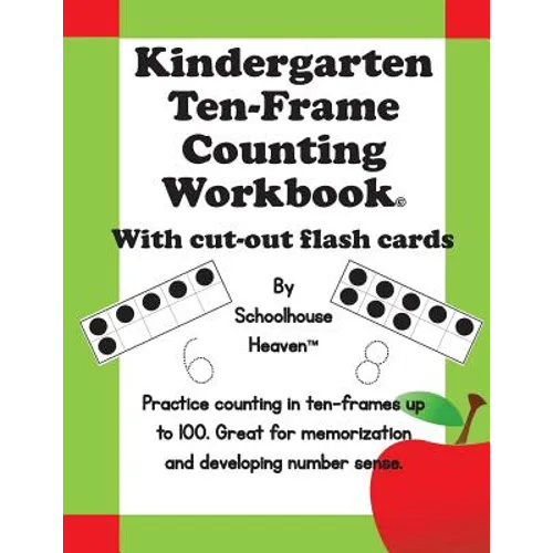 Kindergarten Ten-Frame Counting Workbook: With Cut-Out Flash Cards