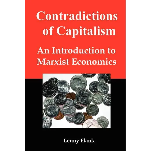 Contradictions of Capitalism: An Introduction to Marxist Economics