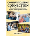 Communication Connection: Enrich Communication in your Marriage and Family