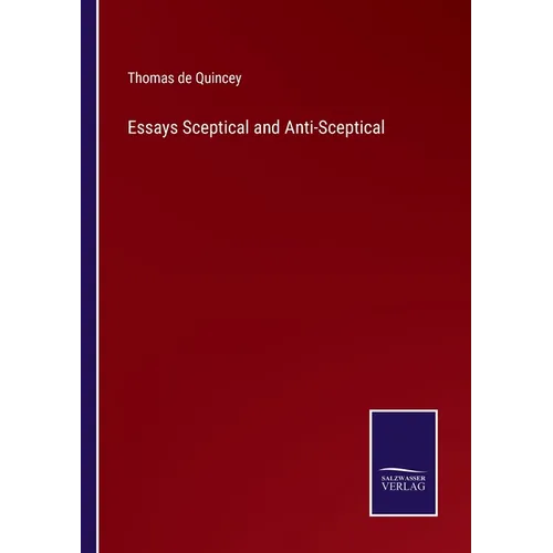 Essays Sceptical and Anti-Sceptical