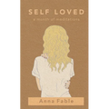 Self Loved: a Month of Meditations