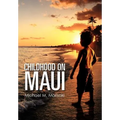 Childhood on Maui