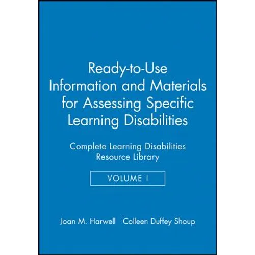 Ready-To-Use Information & Materials for Assessing Specific Learning Disabilities: Complete Learning Disabilities Resource Library