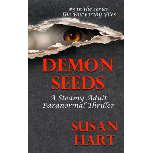 Demon Seeds: A Steamy Paranormal Thriller