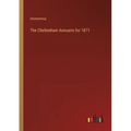 The Cheltenham Annuaire for 1871