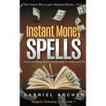 Instant Money Spells - Money Magick that works! Easy spells for beginners learning money magick