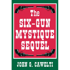 The Six-Gun Mystique Sequel