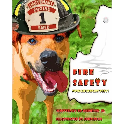 Fire Safety with Lieutenant Toby!