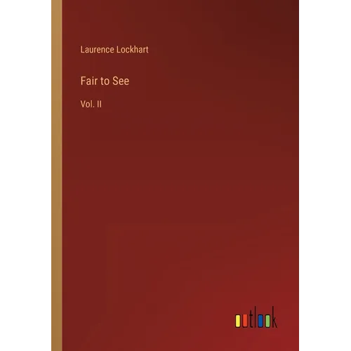 Fair to See: Vol. II