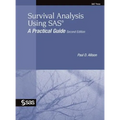 Survival Analysis Using SAS: A Practical Guide, Second Edition