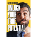 Unlock Your True Potential