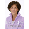 Laurada: My Life of Adventure, Tragedy, and Purpose