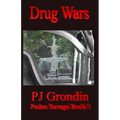 Drug Wars: Peden Savage Book 1