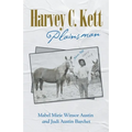Harvey C. Kett: Plainsman