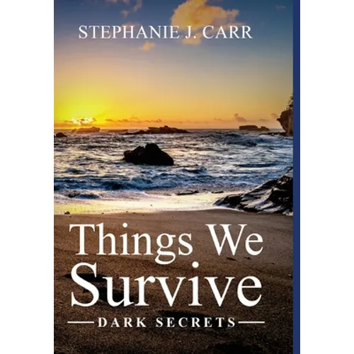 Things We Survive: Dark Secrets