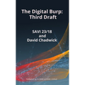 The Digital Burp Third Draft: Third Draft