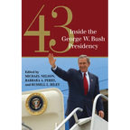 43: Inside the George W. Bush Presidency