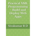 Practical XML Programming - Build and Deploy Web Apps