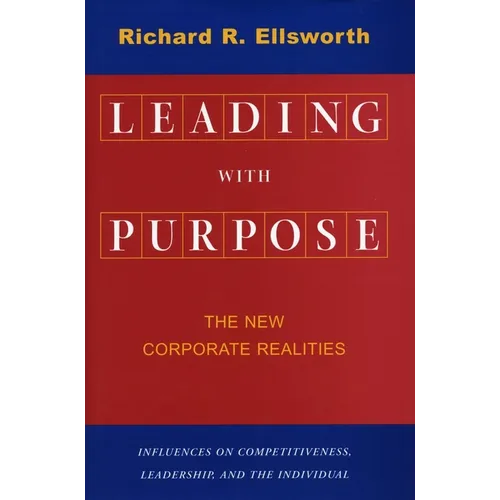 Leading with Purpose: The New Corporate Realities