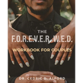 The F.O.R.E.V.E.R. W.E.D. Workbook for Couples: Building Blocks for a Lasting Love Story