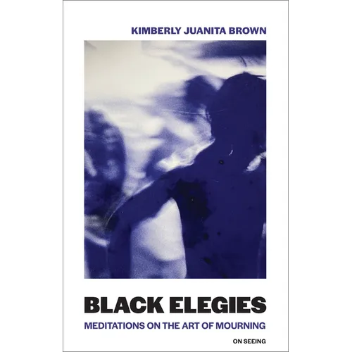 Black Elegies: Meditations on the Art of Mourning