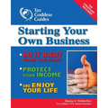 Starting Your Own Business: Do It Right from the Start, Lower Your Taxes, Protect Your Income, and Enjoy Your Life