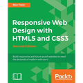 Responsive Web Design with HTML5 and CSS3 - Second Edition: Build responsive and future-proof websites to meet the demands of modern web users