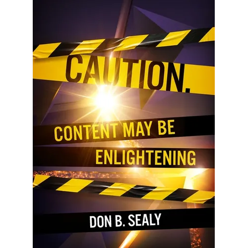 Caution. Content May Be Enlightening