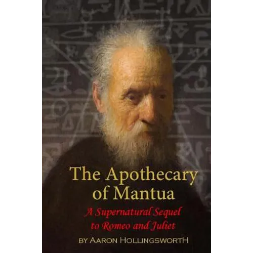 The Apothecary of Mantua: A Supernatural Sequel to Romeo and Juliet